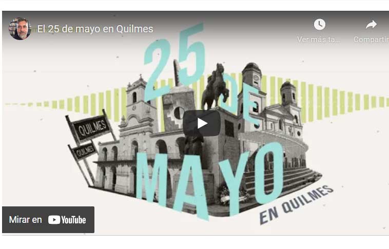 El 25 de mayo en Quilmes